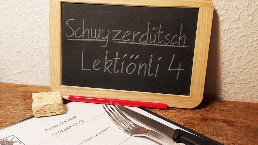 Schwyzerdütsch - Lektiönli 4