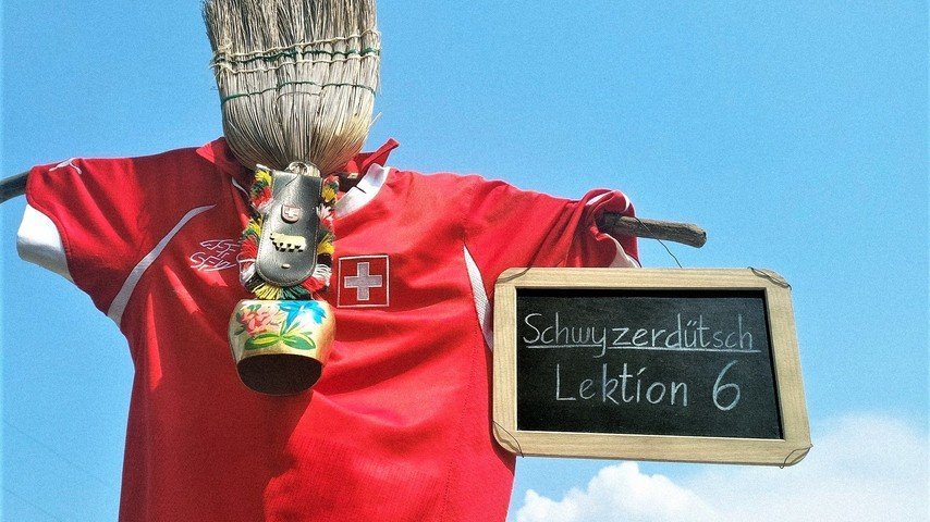 Schwyzerdütsch – Lektion 6